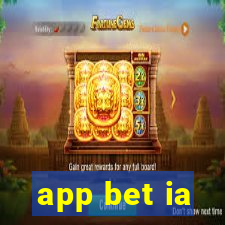 app bet ia